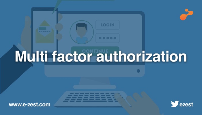 Multi factor authorization