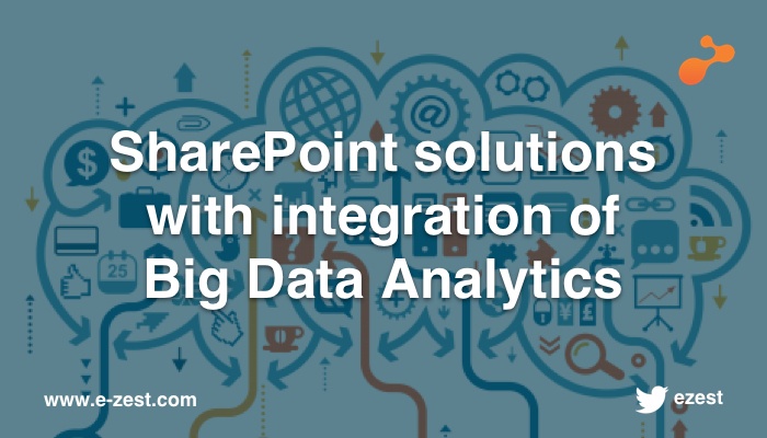 SharePoint solutions with integration of Big Data Analytics SharePoint solutions with integration of Big Data Analytics