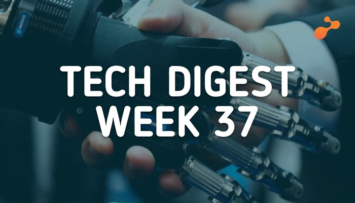 Tech digest week 37