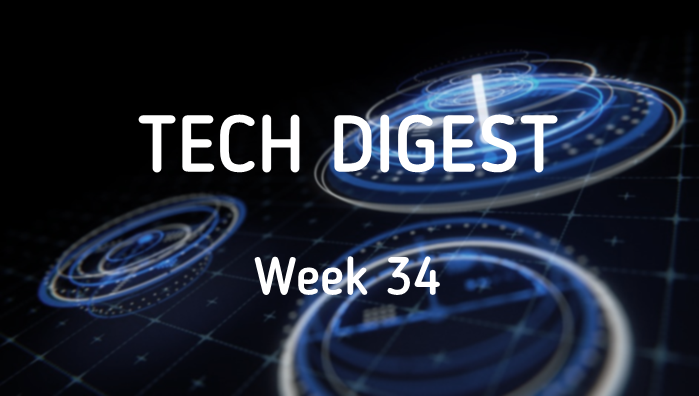 Tech_Digest_Week_34.png