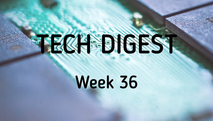 Tech_Digest_week_36.png