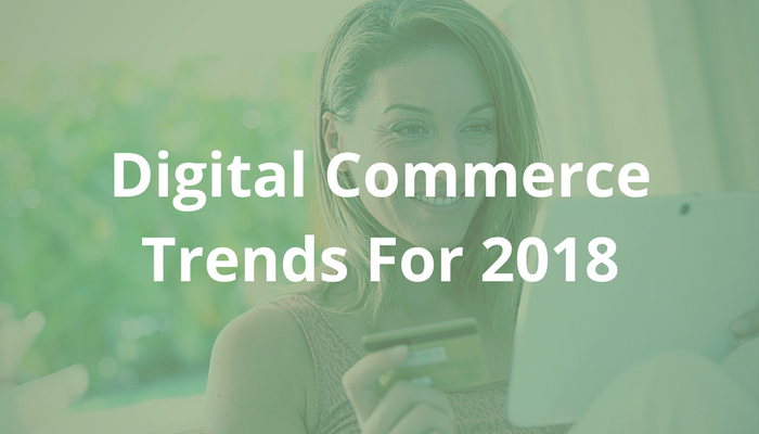 digital-commerce-trends-for-2018.png