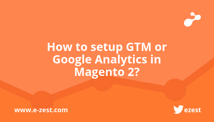 gtm-and-google-analytics-in-magento2