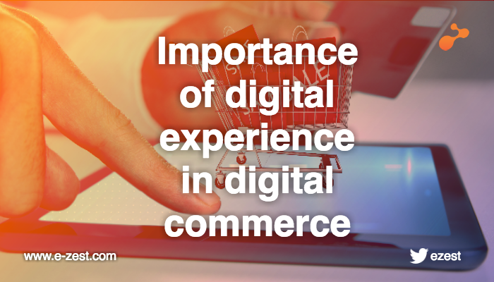 importance-of-digital-experience-in-digital-commerce.png