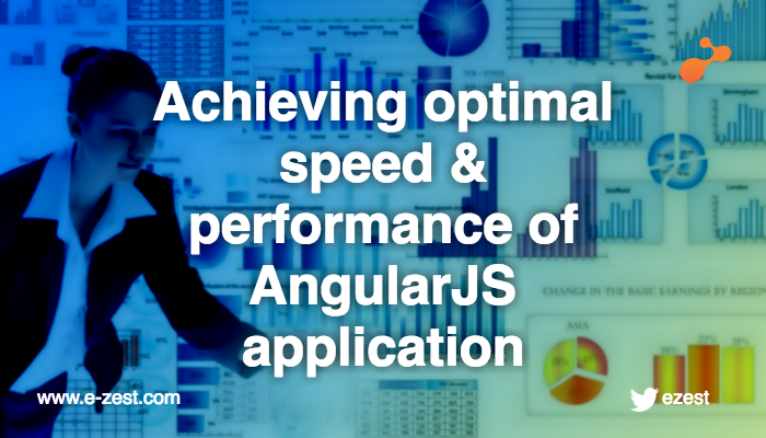 ipsita-achieving-optimal-speed-and-performance-of-angularjs-application-20170912.png