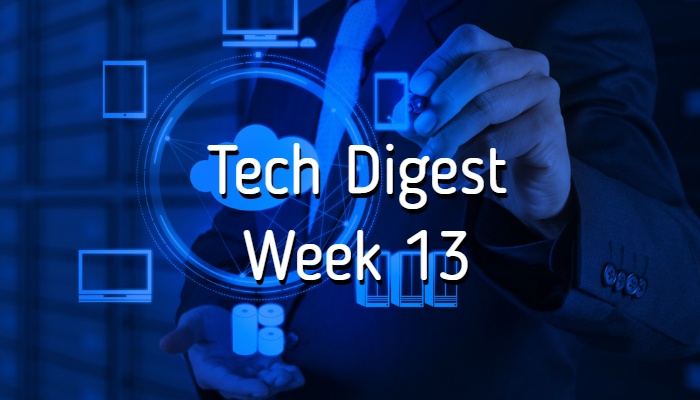 tech-digest-week-13.jpg