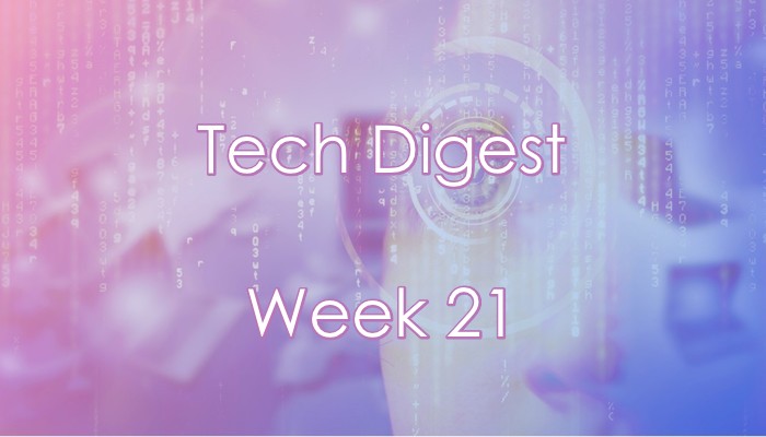 tech-digest-week-21-2017.jpg