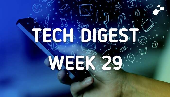 tech-digest-week-29-1.png