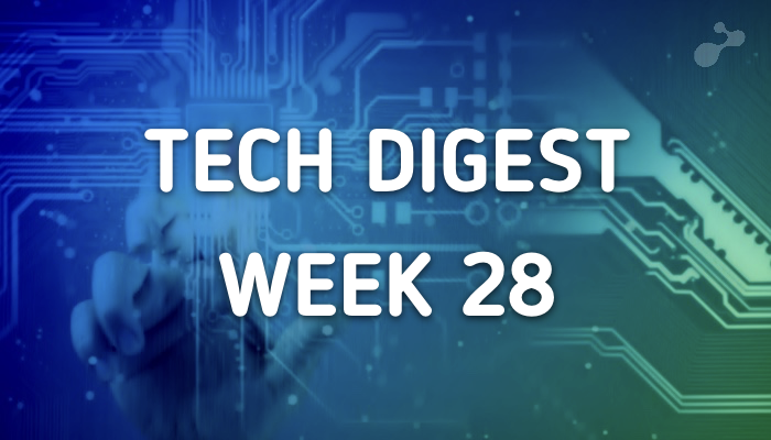tech-digest-week28.png