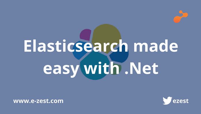 Elasticsearch made easy with .Net