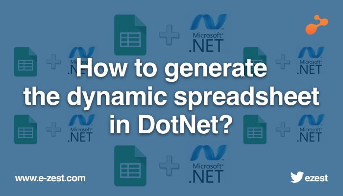 How to generate the dynamic spreadsheet in DotNet