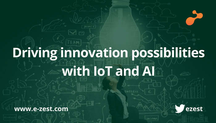 Driving innovation possibilities with IoT and AI