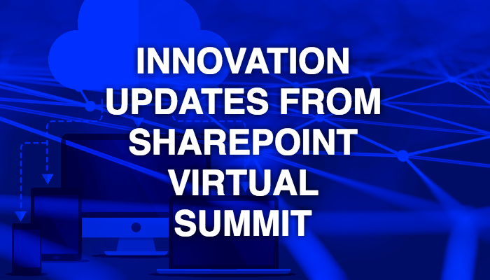 Innovation updates from SharePoint Virtual Summit 2017